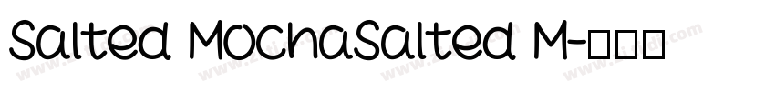 Salted MochaSalted M字体转换